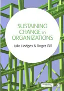 Soutenir le changement dans les organisations - Sustaining Change in Organizations