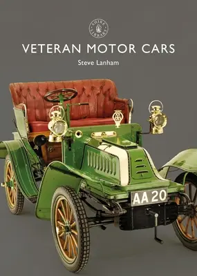 Voitures de vétérans - Veteran Motor Cars