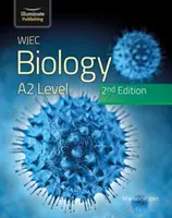 WJEC Biologie pour le niveau A2 Livre de l'élève : 2ème édition - WJEC Biology for A2 Level Student Book: 2nd Edition