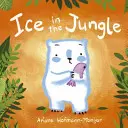 La glace dans la jungle - Ice in the Jungle