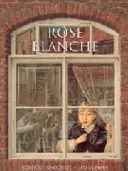 Rose Blanche