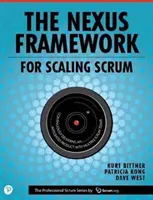 Le cadre Nexus pour la mise à l'échelle de Scrum : Livrer continuellement un produit intégré avec plusieurs équipes Scrum - The Nexus Framework for Scaling Scrum: Continuously Delivering an Integrated Product with Multiple Scrum Teams