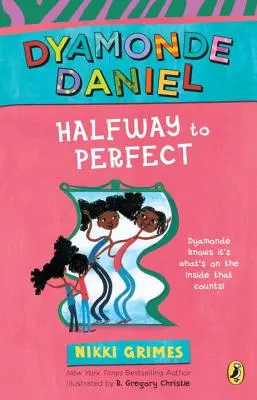 À mi-chemin de la perfection : Un livre de Dyamonde Daniel - Halfway to Perfect: A Dyamonde Daniel Book