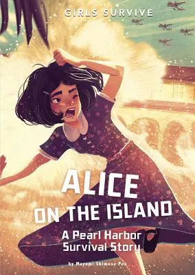 Alice sur l'île : Une histoire de survie à Pearl Harbor - Alice on the Island: A Pearl Harbor Survival Story