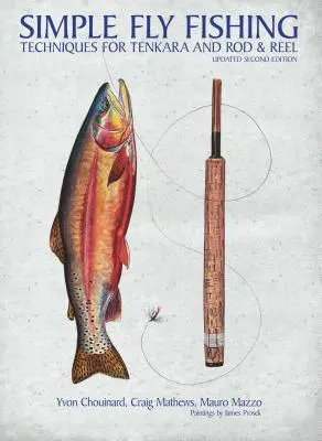 Simple Fly Fishing (Deuxième édition révisée) - Simple Fly Fishing (Revised Second Edition)