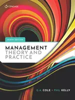 Théorie et pratique de la gestion (Kelly Phil (maître de conférences à la Liverpool Business School)) - Management Theory and Practice (Kelly Phil (Senior Lecturer at Liverpool Business School))