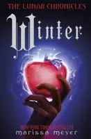 Winter (Les Chroniques lunaires Livre 4) - Winter (The Lunar Chronicles Book 4)