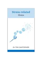 Les maladies liées au stress - Stress Related Illness