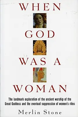 Quand Dieu était une femme - When God Was a Woman