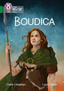 Collins Big Cat - Boudica : Bande 15/Emeraude - Collins Big Cat - Boudica: Band 15/Emerald