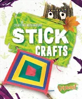 Artisanat en bâton - Stick Crafts