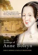 Sur les traces d'Anne Boleyn - In the Footsteps of Anne Boleyn