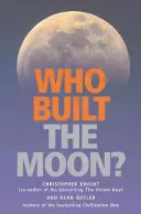 Qui a construit la lune ? - Who Built the Moon?