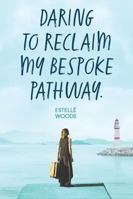 Oser se réapproprier mon parcours sur mesure. - Daring to reclaim my bespoke pathway.