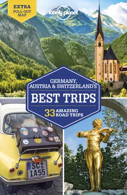 Lonely Planet Allemagne, Autriche et Suisse - Les meilleures excursions 2 - Lonely Planet Germany, Austria & Switzerland's Best Trips 2