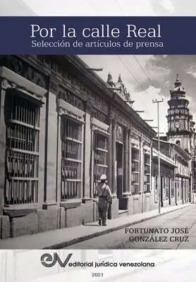 POUR LA RUE RÉELLE. Sélection d'articles de presse - POR LA CALLE REAL. Seleccin de artculos de prensa