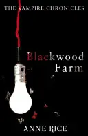 Blackwood Farm - The Vampire Chronicles 9 (Romance paranormale) - Blackwood Farm - The Vampire Chronicles 9 (Paranormal Romance)