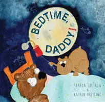 Bedtime Daddy ! - Bedtime Daddy!