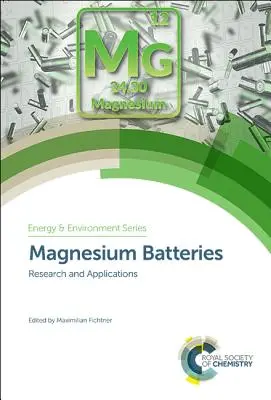 Batteries au magnésium : Recherche et applications - Magnesium Batteries: Research and Applications