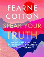 Speak Your Truth - Le best-seller du Sunday Times dans le top 10 - Speak Your Truth - The Sunday Times top ten bestseller