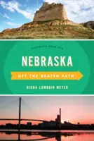 Nebraska hors des sentiers battus(r) : Découvrez votre plaisir - Nebraska Off the Beaten Path(r): Discover Your Fun