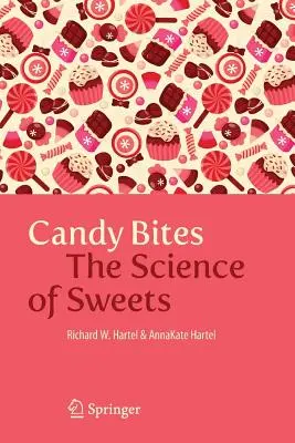 Candy Bites : La science des sucreries - Candy Bites: The Science of Sweets