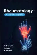 Rhumatologie : Un manuel clinique - Rheumatology: A Clinical Handbook