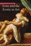 L'amour et l'érotisme dans l'art - Love and the Erotic in Art