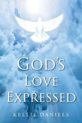 L'amour de Dieu exprimé - God's Love Expressed