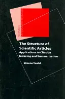 The Structure of Scientific Articles : Applications to Citation Indexing and Summarization (La structure des articles scientifiques : applications à l'indexation et à la sommation des citations) - The Structure of Scientific Articles: Applications to Citation Indexing and Summarization