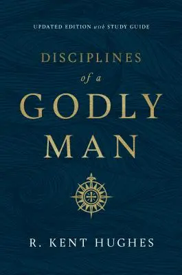 Disciplines d'un homme pieux (édition mise à jour) - Disciplines of a Godly Man (Updated Edition)