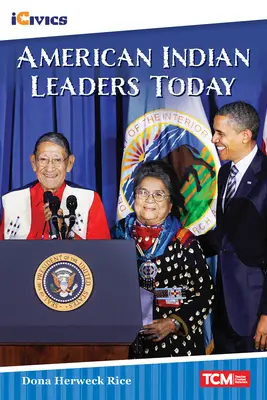 Les leaders amérindiens d'aujourd'hui - American Indian Leaders Today