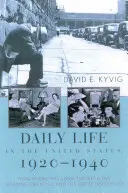 La vie quotidienne aux États-Unis, 1920-1940 : Comment les Américains ont vécu les années folles«  et la Grande Dépression ». - Daily Life in the United States, 1920-1940: How Americans Lived Through the Roaring Twenties