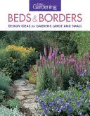 Fine Gardening Beds & Borders : Idées de conception pour petits et grands jardins - Fine Gardening Beds & Borders: Design Ideas for Gardens Large and Small