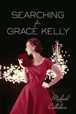 À la recherche de Grace Kelly - Searching for Grace Kelly