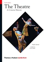 Le théâtre : Une histoire concise - The Theatre: A Concise History