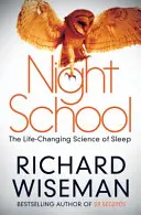 Night School - La science du sommeil qui change la vie - Night School - The Life-Changing Science of Sleep