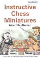 Miniatures d'échecs instructives - Instructive Chess Miniatures