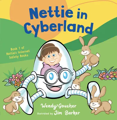 Nettie au pays du cyberespace : Présentez la cybersécurité à vos enfants - Nettie in Cyberland: Introduce Cyber Security to Your Children