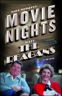 Les soirées cinéma avec les Reagan : Un mémoire - Movie Nights with the Reagans: A Memoir