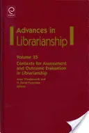 Contextes d'évaluation et d'appréciation des résultats en bibliothéconomie - Contexts for Assessment and Outcome Evaluation in Librarianship
