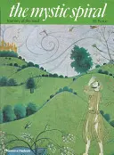 La spirale mystique : Le voyage de l'âme - The Mystic Spiral: Journey of the Soul