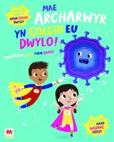 Mae Archarwyr yn Golchi eu Dwylo ! / Les super-héros se lavent les mains ! - Mae Archarwyr yn Golchi eu Dwylo! / Superheroes Wash Their Hands!