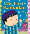 Mon premier Ramadan - My First Ramadan