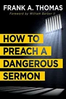 Comment prêcher un sermon dangereux - How to Preach a Dangerous Sermon