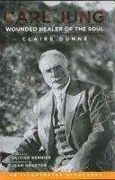 Carl Jung : Guérisseur de l'âme blessée - Carl Jung: Wounded Healer of the Soul