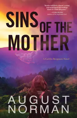 Les péchés de la mère : Un roman de Caitlin Bergman - Sins of the Mother: A Caitlin Bergman Novel