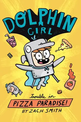 Dolphin Girl 1 : Trouble in Pizza Paradise ! - Dolphin Girl 1: Trouble in Pizza Paradise!