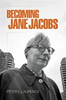 Devenir Jane Jacobs - Becoming Jane Jacobs