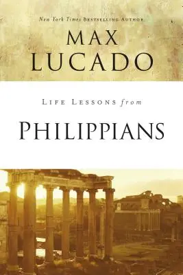 Leçons de vie tirées de Philippiens : Guide de la joie - Life Lessons from Philippians: Guide to Joy